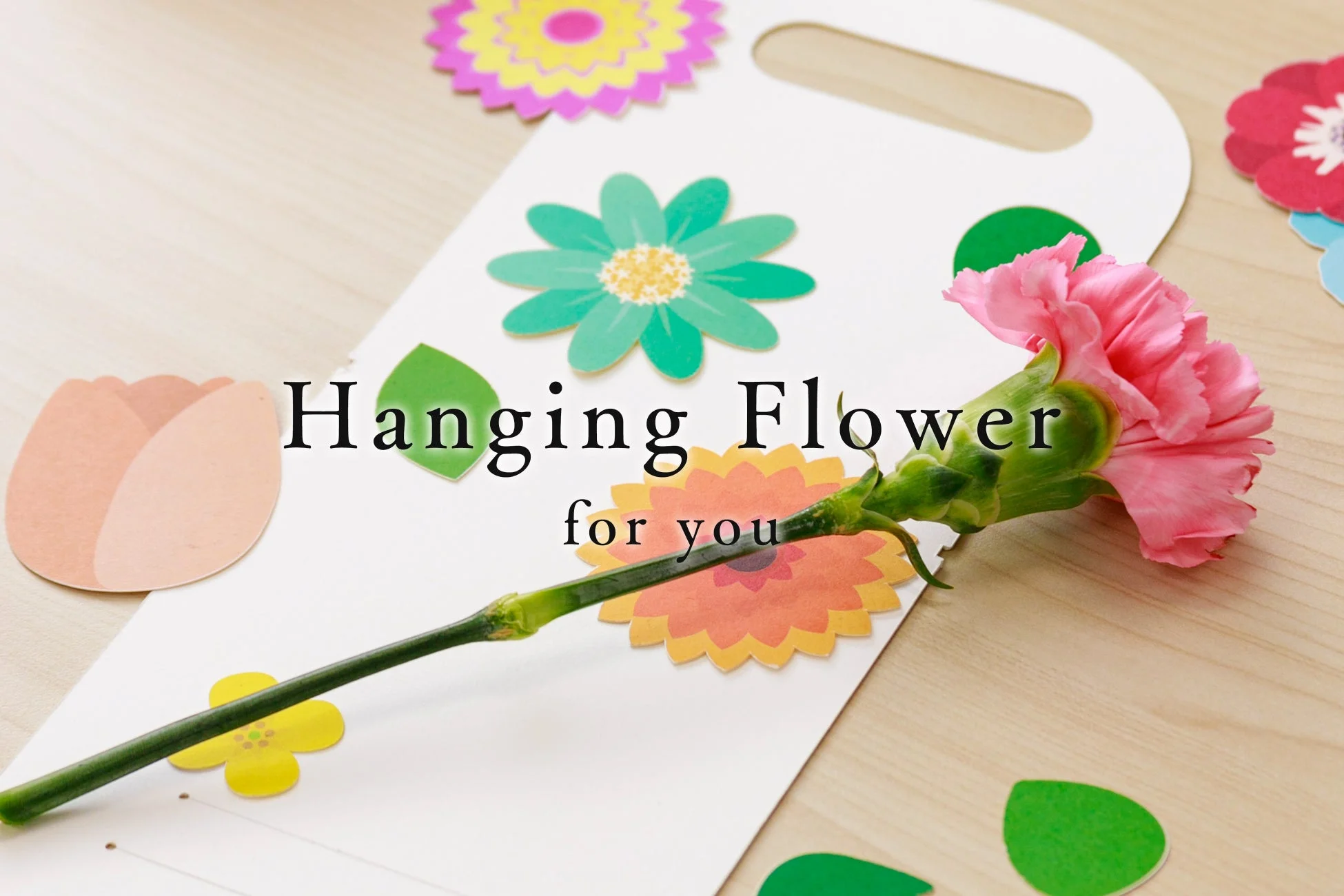 Hanging Flower for you