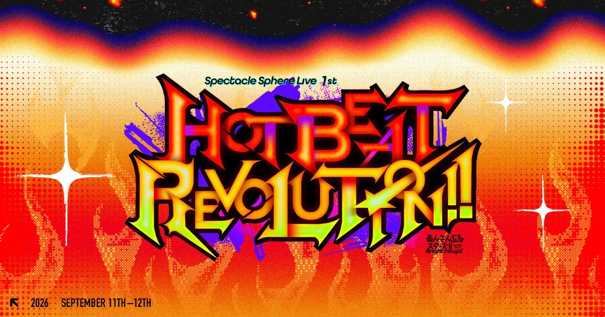 Spectacle Sphere Live 1st HOT BEAT REVOLUTION!!